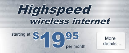 Highspeed Wireless Internet from $19.95/mo.